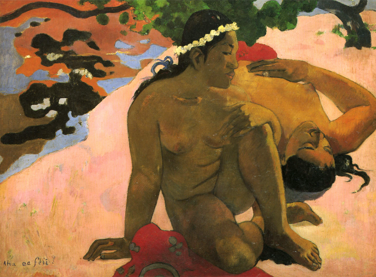 Paul Gauguin - Eh quoi ! Tu es jalouse ?